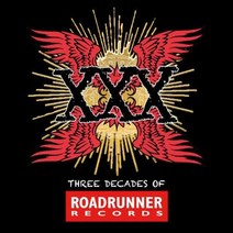 Various - XXX: Three Decades Of Roadrunner Records 유럽수입반, 1CD