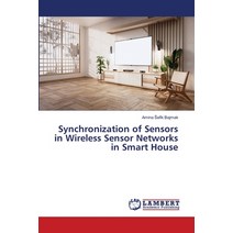 (영문도서) Synchronization of Sensors in Wireless Sensor Networks in Smart House Paperback, LAP Lambert Academic Publis..., English, 9786205630228