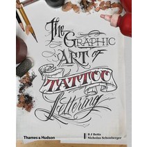 The Graphic Art of Tattoo Lettering:A Visual Guide to Contemporary Styles and Designs, Thames & Hudson, English, 9780500241530