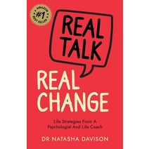 (영문도서) Real Talk Real Change: Life Strategies from a Psychologist and Life Coach Paperback, Dean Publishing, English, 9781925452242