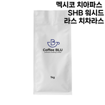 커피블루 멕시코 치아파스 SHB 워시드 라스 치차라스 당일로스팅 원두, 1개, 1kg, 분쇄안함