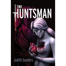 (영문도서) The Huntsman Paperback, Ironword Press, English, 9781938573033