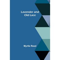 (영문도서) Lavender and Old Lace Paperback, Alpha Edition, English, 9789356717923
