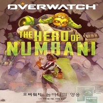 새책-스테이책터 [오버워치-눔바니의 영웅]오버워치 공식 소설 오버워치 시리즈-외국 과학소설 출간 20210217 판형 1, 오버워치-눔바니의 영웅