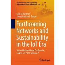 (영문도서) Forthcoming Networks and Sustainability in the IoT Era: Second International Conference FoNe... Paperback, Springer