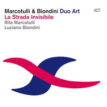 핫트랙스 RITA MARCOTULLI/ LUCIANO BIONDINI - DUO ART: LA STRADA INVISIBILE