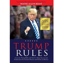 Trump Rules:Learn the Trump Rules and Tools of Mega Success and Wealth From the Greatest Warrio..., Redwood Library, English, 9781952106668