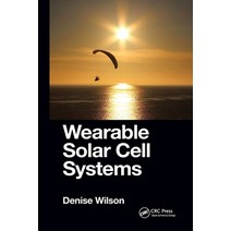 (영문도서) Wearable Solar Cell Systems Paperback, CRC Press, English, 9781032337562