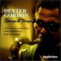 [CD] Dexter Gordon - Strings & Things