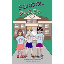 (영문도서) School Dazed Hardcover, Thewordverve Inc, English, 9781948225649