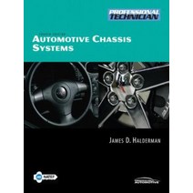 Automotive Chassis Systems 4/E: with Audio-CD, Automotive Chassis Systems 4.., Halderman(저),Prentice Hall, Prentice Hall