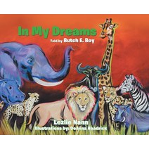 In My Dreams: Story Told by Butch E. Boy Hardcover, Newman Springs Publishing, ..., English, 9781648010811