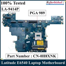 LSC 리퍼비쉬 DELL Latitude E6540 노트북 마더 보드 CN-0H8XNK LA-9414P REV:1.0 PGA 989 DDR3, 한개옵션0
