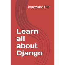 (영문도서) Learn all about Django Paperback, Independently Published, English, 9798394896880