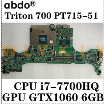 acer pt715-51 triton 700 프레데터 triton 700 마더보드 메인보드 da0zglmbed0 nbq2k110027 i7-7700hq gtx1060 6g, 없음