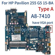 BDL51 LA-D711P HP 파빌리온 255 G5 15-BA 노트북 메인 보드 860341-601 E2 A6 DDR3 마더, 03 A(A8 have VGA port)