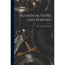 (영문도서) Aluminum Paint And Powder Paperback, Hassell Street Press, English, 9781015213722