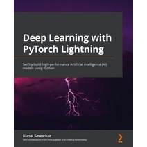 Deep Learning with PyTorch Lightning:Swiftly build high-performance Artificial Intelligence (AI..., Packt Publishing, English, 9781800561618
