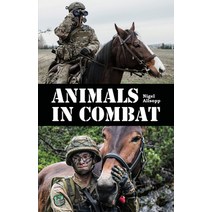 (영문도서) Animals in Combat Paperback, New Holland Publishers, English, 9781760795085