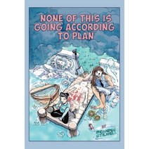 (영문도서) None of This is Going According to Plan Paperback, Sideshow Media Group, English, 9781685648473