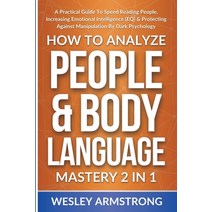 How To Analyze People & Body Language Mastery 2 in 1: A Practical Guide To Speed Reading People Inc... Paperback, Devon House Press, English, 9781801341998