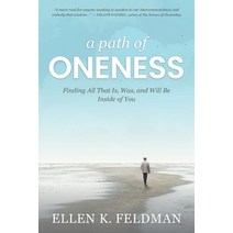 (영문도서) A Path of Oneness: Finding All That Is Was or Will Be Inside of You Paperback, Highlander Enterprises