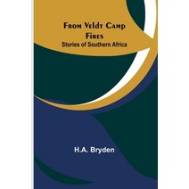(영문도서) From Veldt Camp Fires: Stories of Southern Africa Paperback, Alpha Edition, English, 9789356317796