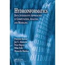 (영문도서) Hydroinformatics: Data Integrative Approaches in Computation Analysis and Modeling Paperback, CRC Press, English, 9780367453978