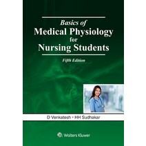 Basics of Medical Physiology for Nursing Students 5e Paperback, Wolter Kluwer
