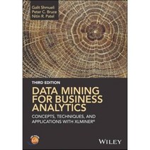 Data Mining for Business Analytics: Concepts Techniques and Applications in XLMiner, John Wiley & Sons Inc