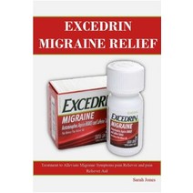 (영문도서) Excedrin Migraine Relief Paperback, Lulu.com, English, 9781471050534