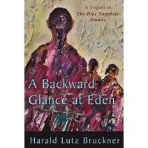 A Backward Glance at Eden Paperback, Hideaway Press, English, 9780578854175
