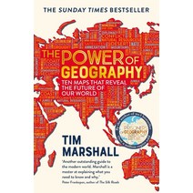 The Power of Geography:Ten Maps That Reveal the Future of Our World, The Power of Geography, Marshall, Tim(저),Elliott & T.., Elliott & Thompson Limited
