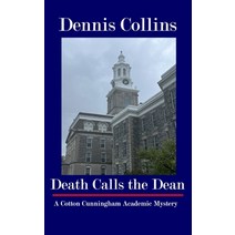 (영문도서) Death Calls the Dean: A Cotton Cunningham Academic Mystery Paperback, Nfb Publishing, English, 9781953610492