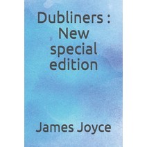 Dubliners: New special edition Paperback, Independently Published