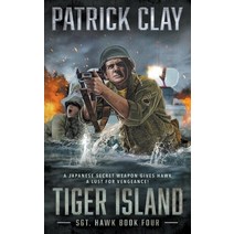 (영문도서) Tiger Island: A World War II Novel Paperback, Rough Edges Press, English, 9781685491253