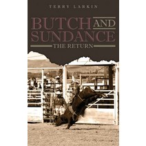 Butch -n- Sundance: The Return Hardcover, Pageturner Press and Media, English, 9781649089892