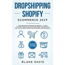 Dropshipping Shopify E-Commerce 2019: A $10 000/Month Business Blueprint -A Step by Step Guide on Ho... Paperback, Charlie Creative Lab Ltd Pu..., English, 9781801446525