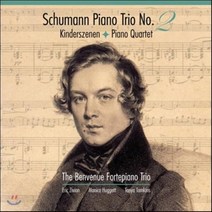 [CD] Benvenue Fortepiano Trio 슈만 피아노 트리오 2집 - 어린이의 정경 피아노 사중주 (Schumann: Piano Trio No...