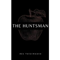 (영문도서) The Huntsman Paperback, Des Fonoimoana, English, 9798215882474