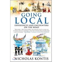 Going Local : Experiences and Encounters on the Road, Gardners Books, 9780997894707, Kontis, Nicholas