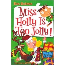 [해외도서]Miss Holly Is Too Jolly!, Harpercollins Childrens Books
