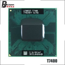 인텔 코어 2 듀오 t7400 sl9se 2.1GHz 듀얼 코어 듀얼 스레드 CPU 프로세서 4m 34w 소켓 m mpga478mt
