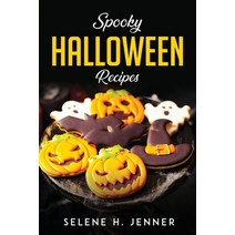 (영문도서) Spooky Halloween Recipes Paperback, Selene H. Jenner, English, 9781804779170