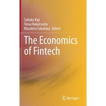 The Economics of Fintech Hardcover, Springer