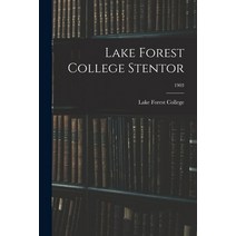 (영문도서) Lake Forest College Stentor; 1903 Paperback, Legare Street Press, English, 9781015007963
