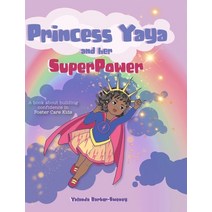Princess Yaya and her SuperPower Hardcover, Kbk Publishing LLC, English, 9781735884110
