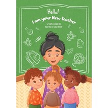 (영문도서) Hello I am Your New Teacher Paperback, Independently Published, English, 9798844093906