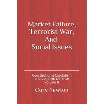 Market Failure Terrorist War And Social Issues Paperback, Createspace Independent Publishing Platform