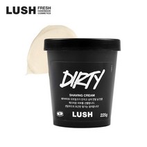 러쉬 더티 쉐이빙 크림 225g 쉐이빙 크림